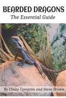 Bearded Dragons: The Essential Guide 1079510907 Book Cover