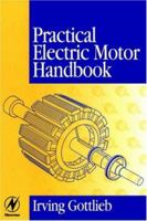 Practical Electric Motor Handbook 0750636386 Book Cover