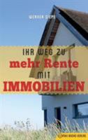 Ihr Weg zu mehr Rente mit Immobilien 3947201311 Book Cover