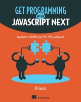 Get Programming with JavaScript Next 1617294209 Book Cover