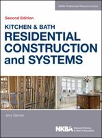 Kitchen & Bath Residential Construction and Systems 1118439104 Book Cover