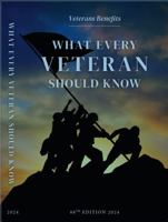 What Every Veteran Should Know 2024: Veterans Benefits 0960088741 Book Cover