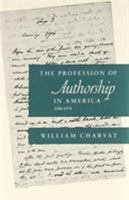 The Profession of Authorship in America 0231070772 Book Cover
