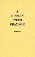 A Modern Czech Grammar 0231099371 Book Cover