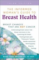 The Informed Woman's Guide to Breast Health: Breast Changes That Are Not Cancer 0923521240 Book Cover