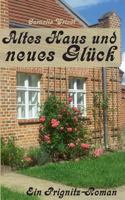 Altes Haus Und Neues Glück (German Edition) 3752840463 Book Cover