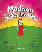 Madison Saves the Day 0993711855 Book Cover