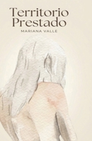 Territorio Prestado (Spanish Edition) B0H6T1DR6B Book Cover