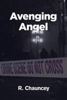 Avenging Angel 1434969797 Book Cover