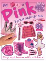 My Pink Sticker Activity Book 1438000898 Book Cover