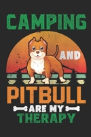 Camping and Pitbull are my therapy: Pitbull dog lover gift - Camper College Ruled Composition Notebook (100 Page,6 x 9 ) Soft Cover, Matte Finish 1692501593 Book Cover