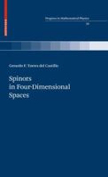 Spinors in Four-Dimensional Spaces 0817649832 Book Cover