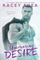 Uncovering Desire 1515287262 Book Cover