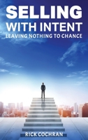 Selling with Intent B0F8LLXDZ4 Book Cover
