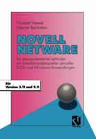 Novell NetWare: Ein Praxisorientierter Leitfaden Mit Installationsbeispielen Aktueller DOS- Und Windows-Anwendungen 3528052236 Book Cover