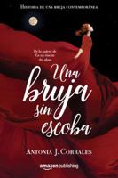 Una bruja sin escoba 1477819762 Book Cover