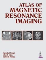 Atlas of Magnetic Resonance Imaging 9351521761 Book Cover