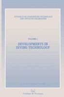 Developments in Diving Technology: Proceedings of an International Conference, (Divetech 84) Organized by the Society for Underwater Technology, and Held in London, UK, 14 15 November 1984 9401087008 Book Cover