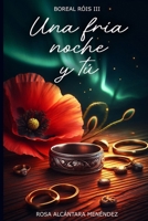 Una fría noche y tú (Boreal Róis) (Spanish Edition) B0F5NW7P14 Book Cover