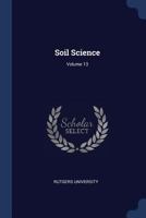 Soil Science, Volume 13... 1147385254 Book Cover