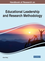 Handbook of Research on Educational Leadership and Research Methodology 1668441446 Book Cover