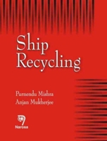 Ship Recycling: A Handbook for Mariners 8173199213 Book Cover