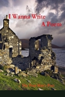 I Wanna Write a Poem 1952773091 Book Cover