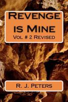 Revenge is Mine 1456412736 Book Cover