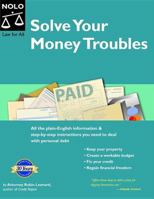 Solve Your Money Troubles: Get Debt Collectors Off Your Back & Regain Financial Freedom 1413306314 Book Cover