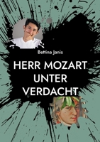 Herr Mozart unter Verdacht: Ein Zeitreise-Krimi (German Edition) 3759734154 Book Cover