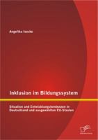 Inklusion Im Bildungssystem: Situation Und Entwicklungstendenzen in Deutschland Und Ausgewahlten Eu-Staaten 3842898223 Book Cover