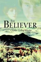 The Believer 0595367089 Book Cover