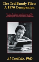 The Ted Bundy Files: A 1976 Companion 1952043158 Book Cover