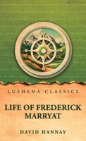 Life of Frederick Marryat B0GX7G4662 Book Cover