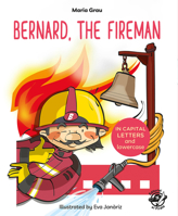 Bernard, the Fireman 8417210059 Book Cover