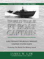 World War II PT Boat Captain 1733247432 Book Cover