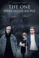 The One Who Feeds Alone 1662413238 Book Cover