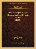 The Net-Winged Midges, Blepharoceridae, Of North America 1010974378 Book Cover