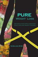 Pure Wellness Weight Loss: Patient Handbook 1483968499 Book Cover