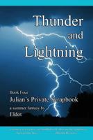 Thunder and Lightning: Julian's Private Scrapbook Book 4 0996632581 Book Cover