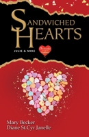 Sandwiched Hearts: Julie & Mike (Chronicles of Couplehood) 1665309571 Book Cover