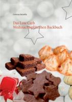 Das Low Carb Weihnachtsplätzchen Backbuch 3738606432 Book Cover
