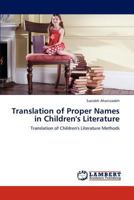 Translation of Proper Names in Children's Literature: Translation of Children's Literature Methods 3848441055 Book Cover