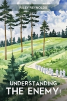 Understanding the Enemy B0FPR4K454 Book Cover
