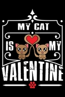 My Cat Is My Valentine: A Gratitude Journal  for and by Women 1660694698 Book Cover