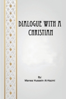 Dialogue with a Christian 5141531090 Book Cover