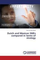 Dutch and Mexican SMEs compared in terms of strategy 3659434477 Book Cover
