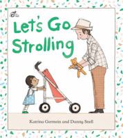 Let's Go Strolling 0648115682 Book Cover