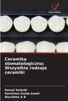 Ceramika stomatologiczna: Wszystkie rodzaje ceramiki (Polish Edition) 6630504100 Book Cover