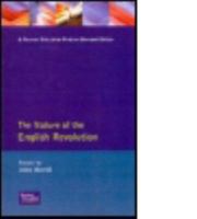 The Nature of the English Revolution: Essays 0582089425 Book Cover